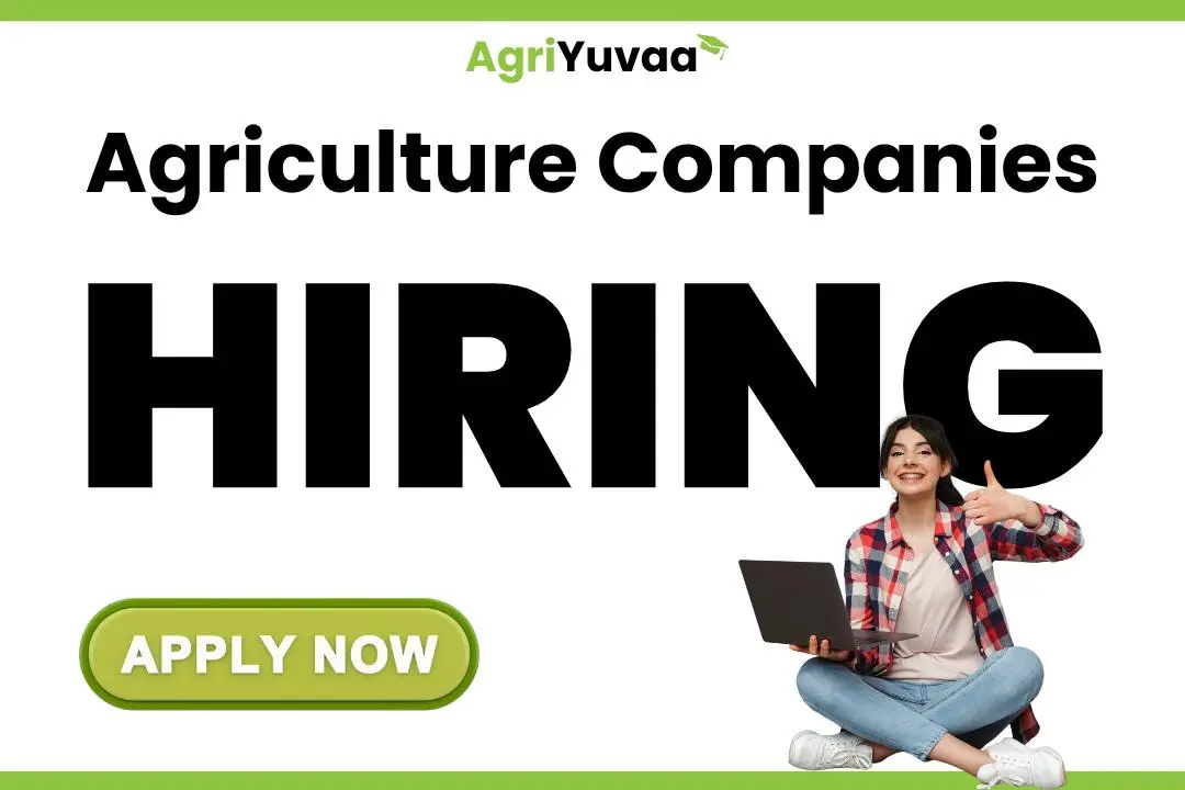 Agriculture companies hiring agriyuvaa