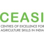 CEASI- Centres of Excellence for Agriculture Skills in India